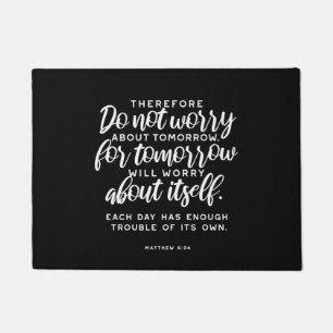 Matthew 6:34 Bibelverse Fußmatte