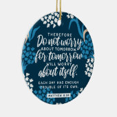 Matthew 6:34 Bibelverse Keramik Ornament (Rechts)