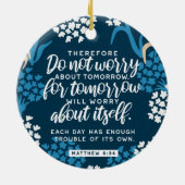 Matthew 6:34 Bibelverse Keramik Ornament (Hinten)