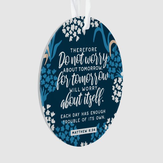 Matthew 6:34 Bibelverse Ornament (Vorderseite)
