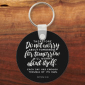 Matthew 6:34 Bibelverse Schlüsselanhänger (Vorderseite)