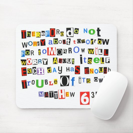 Matthew-6:34 Mousepad (Mit Mouse)