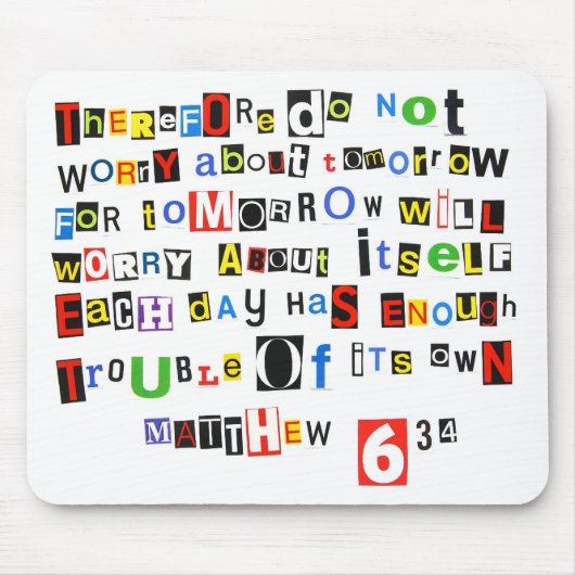 Matthew-6:34 Mousepad (Vorne)