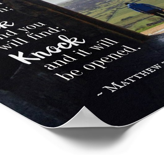 Matthew 7:7, Gefragt, und es wird gegeben Poster (Ecke)
