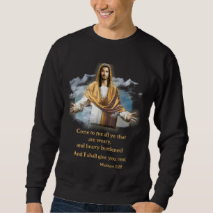 Matthew Bible Vers 11:28 Sweatshirt