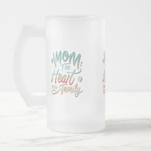 Mattiert Glass Tasse 16 oz - "Mama: Das Herz unser