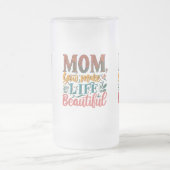 Mattiert Glass Tasse 16 oz - "Mama, Sie machen Leb (Mittel)