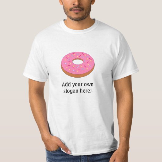 Mattierter Donut: Anpassbarer Slogan T-Shirt (Vorderseite)