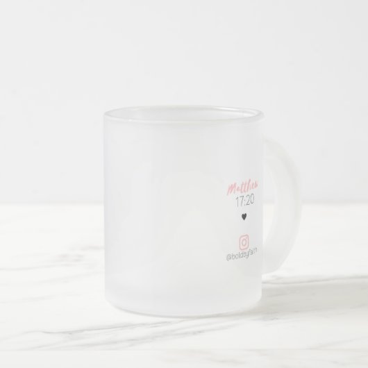 Mattierter Glaube kann GEBIRGSTasse ♡ bewegen Mattglastasse (VorderseiteRechts)