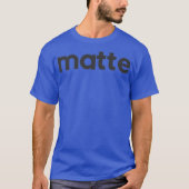Mattschwarz T-Shirt (Vorderseite)