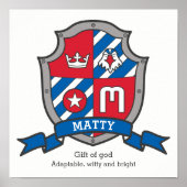 Matty Boys Name bedeutet heraldry Schild Poster (Vorne)
