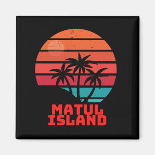 Matul Island Magnet