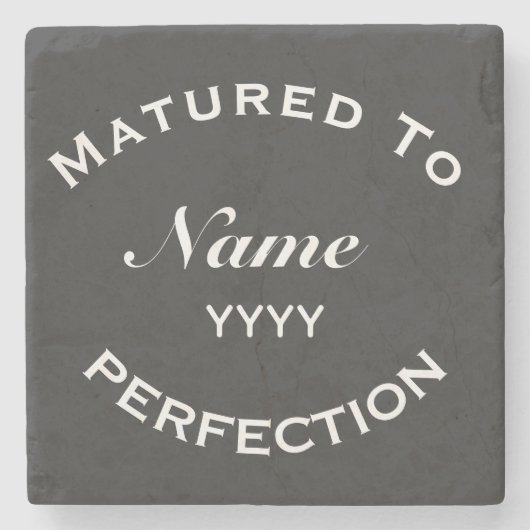 Matured To Perfection Custom Name & Year  Steinuntersetzer (Vorderseite)