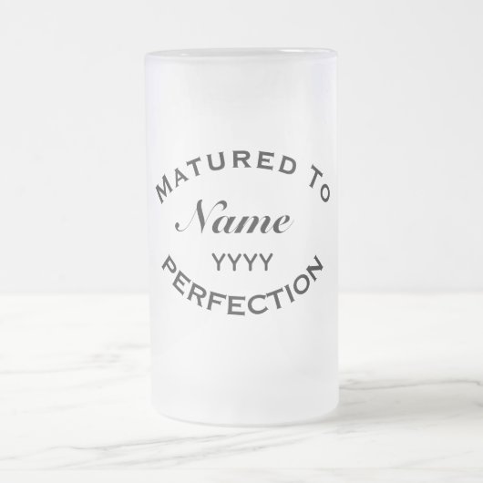 Matured To Perfection Personalised Birthday Gift Mattglas Bierglas (Mittel)