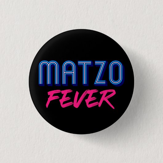 Matzo Fever Blue Pink 70er Disco Slogan Jüdisch Button (Vorderseite)