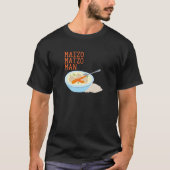 Matzo Matzo Man T-Shirt (Vorderseite)