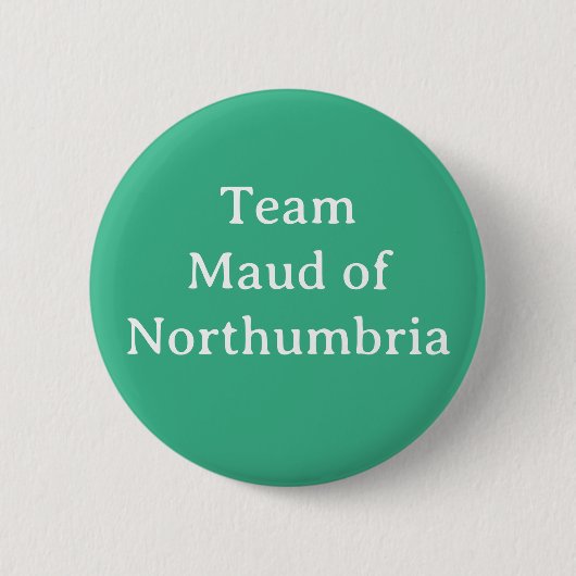 Maud von Northumbria, Königin von Schottland Button (Vorderseite)