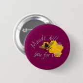 Maude "Get You" Design Button/ Button (Vorne & Hinten)