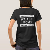 Mauer der Mamas, die wir zusammensetzen, BLM-Text T-Shirt (Rückseite)