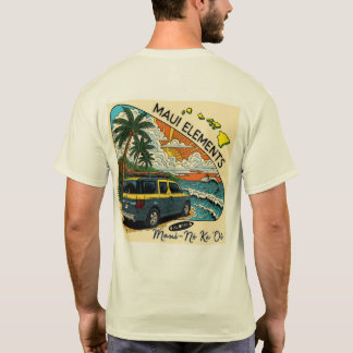 Maui Elemente - Maui ist das Beste T-Shirt