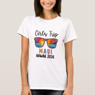 Maui Hawaii Mädchen-Trip 2026 Wochenendurlaub Grup T-Shirt
