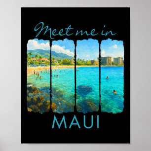 Maui Hawaii Reise Trip Brushstroke Treffe mich in  Poster