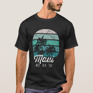 Maui No Ka Oi Cooles Vintages hawaiianisches Spric T-Shirt