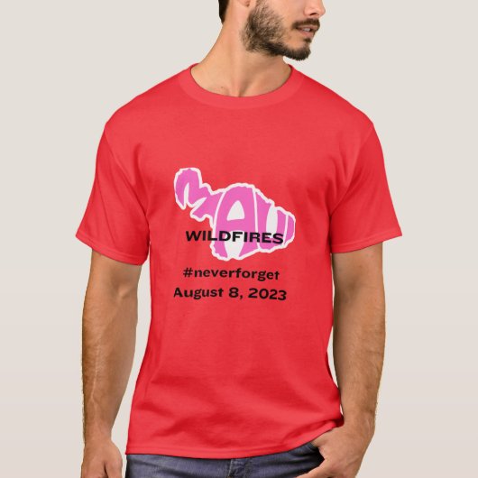 Maui Wildfire #neververgessen August 8, 2023 T-Shirt (Vorderseite)