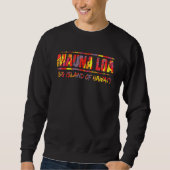 Mauna Loa Eruption des Hawaii-Vulkans Sweatshirt (Vorderseite)