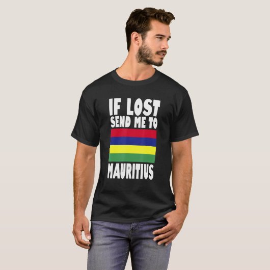 Mauritius Flag Design  If lost send me to Mauritiu T-Shirt (Vorne ganz)