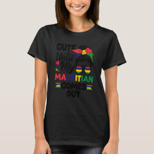 Mauritius Mauritius Flag Niedlich bis mein Mauriti T-Shirt