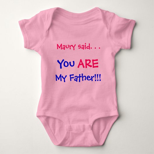 Maury sagte, du bist mein Vater Baby Strampler (Vorderseite)