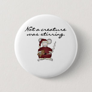 Maus nicht ein Geschöpf war rührend Button