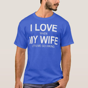 Mäuse I Liebe, wenn meine Ehefrau mir Lasse zu wan T-Shirt