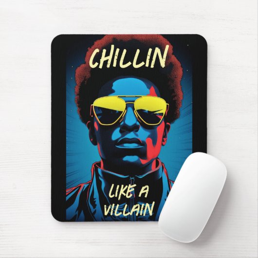 Mause-Pad 'Chillin Like a Villain' Mousepad (Mit Mouse)