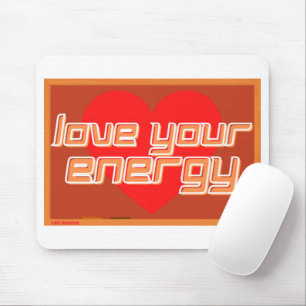 Mausklick "LIEBE IHRE ENERGIE" Mousepad