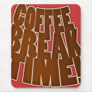 Mauspad Coffee Break Zeit Lustige Vorlage Benutzer