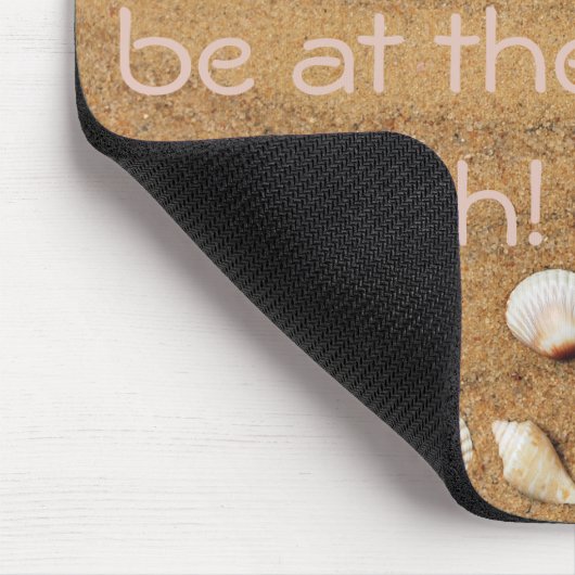 MAUSPAD - Ich wäre eher am Strand (Ecke)