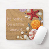 MAUSPAD - Ich wäre eher am Strand (Mit Mouse)
