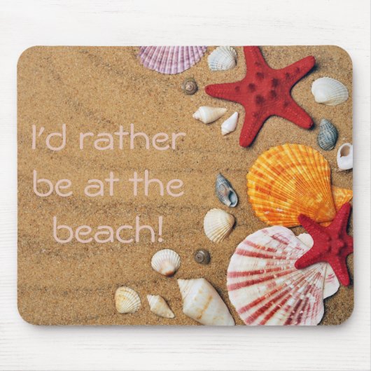 MAUSPAD - Ich wäre eher am Strand (Vorne)