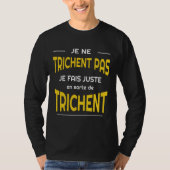 Mauvais joueur tricheur Spaß T-Shirt (Vorderseite)
