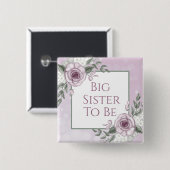 Mauve Rose, Big Sister be, Babydusche Button (Vorne & Hinten)