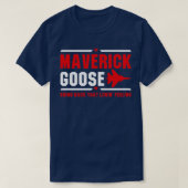 Maverick Goose Dks T-Shirt (Design vorne)