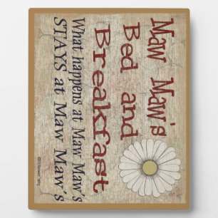 Maw Maw's Bed and Breakfast was passiert in Plaque Fotoplatte
