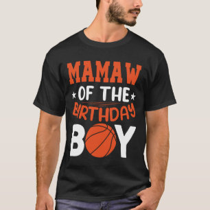 MAW of the Birthday Boy Basketball T-Shirt