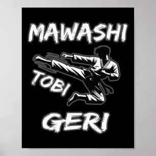 Mawashi Tobi Geri Poster