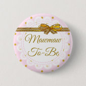 Mawmam zum Baby Dusche Pink & Gold Button (Vorderseite)