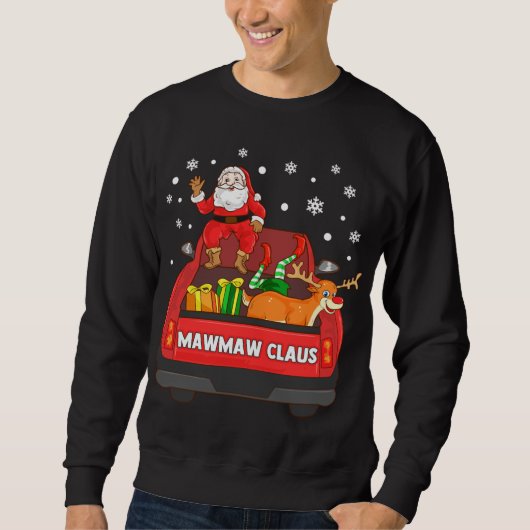 Mawmaw Claus Red Truck Santa Reindeer Elf Christma Sweatshirt (Vorderseite)