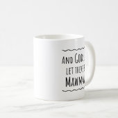 Mawmaw Geschenk Idee Kaffeepause Tasse (VorderseiteRechts)