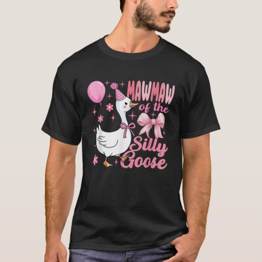 Mawmaw Goose On The Loose Funny Birthday Matching  T-Shirt (Vorderseite)